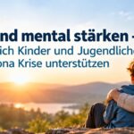 Podcast: Mein Kind mental stärken - Wie kann ich Kinder und Jugendliche in der Corona Krise unterstützen