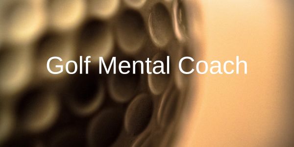 Golf mentaL COACH