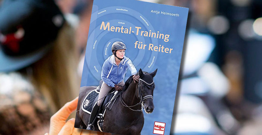 Buch Mentaltraining für Reiter und Trainer Antje Heimsoeth