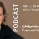 Podcast: Erfolgsorientierung & Fokus auf die Stärken - Antje Heimsoeth