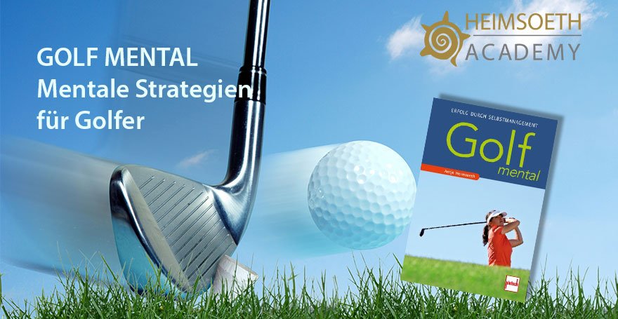 Sportmentaltraining: Mentale Strategien für Golfer für 2019