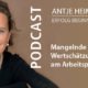 Podcast: Mangelnde Wertschätzung am Arbeitsplatz - Antje Heimsoeth