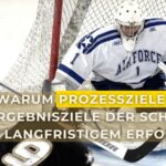 Mentale Stärke im Sport: Warum Prozessziele statt Ergebnisziele der Schlüssel zu langfristigem Erfolg sind