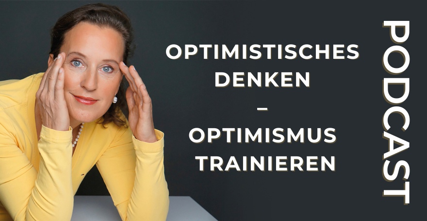 Optimismus trainieren: Wie du dein Gehirn auf Erfolg, Resilienz und Lebensfreude programmierst