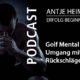 Golf Mental: Umgang mit Fehlern und Rückschlägen - Antje Heimsoeth