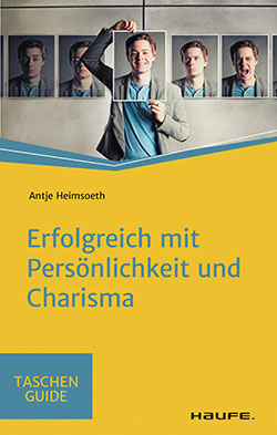 Erfolgreich mit Persönlichkeit und Charisma