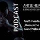 Golf mental: „Komische Stimmung“ – Good Vibes - Antje Heimsoeth