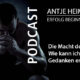 Die Macht der Gedanken - Wie kann ich negative Gedanken entschärfen - Podcast Antje Heimsoeth