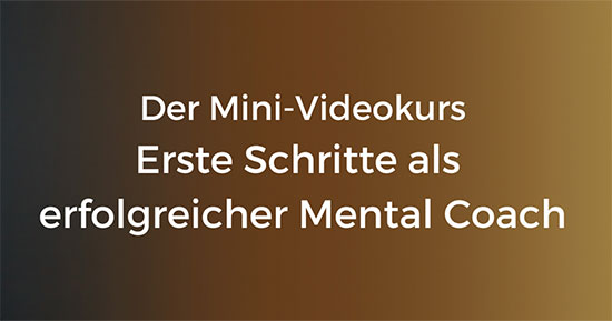 Mini-Videokurs Mental Coach werden