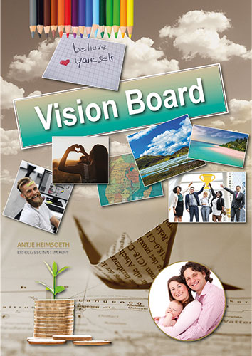 Gratis Workbook „Wie du ein VISION BOARD erstellst“ Gratis Workbook „Wie du ein VISION BOARD erstellst“