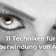 11 Techniken für die Überwindung von Ängsten