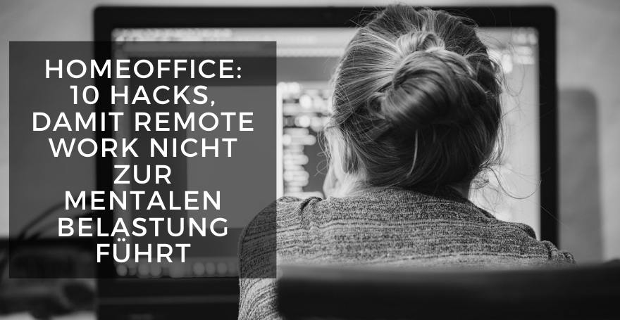 Einsamkeit im Homeoffice: 10 Hacks, damit Remote Work nicht zur mentalen Belastung führt