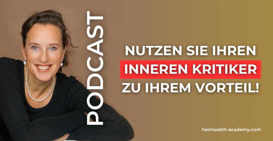 Nutzen Sie Ihren inneren Kritiker zu Ihrem Vorteil!