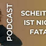 Scheitern ist nicht fatal