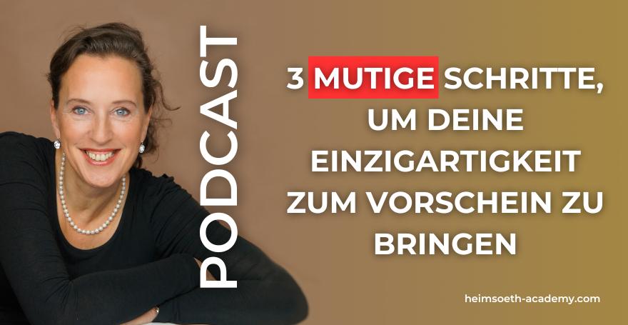 3 mutige Schritte, um Deine Einzigartigkeit zum Vorschein zu bringen I Frauenpower