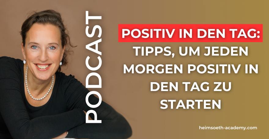 Positiv in den Tag: Tipps, um jeden Morgen positiv in den Tag zu starten - Motivation