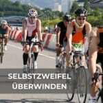 Selbstzweifel überwinden - Sportmentaltraining