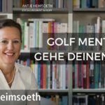 Golf Mental: Gehe Deinen Weg!