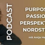 Purpose + Passion + Perspektive = Nordstern