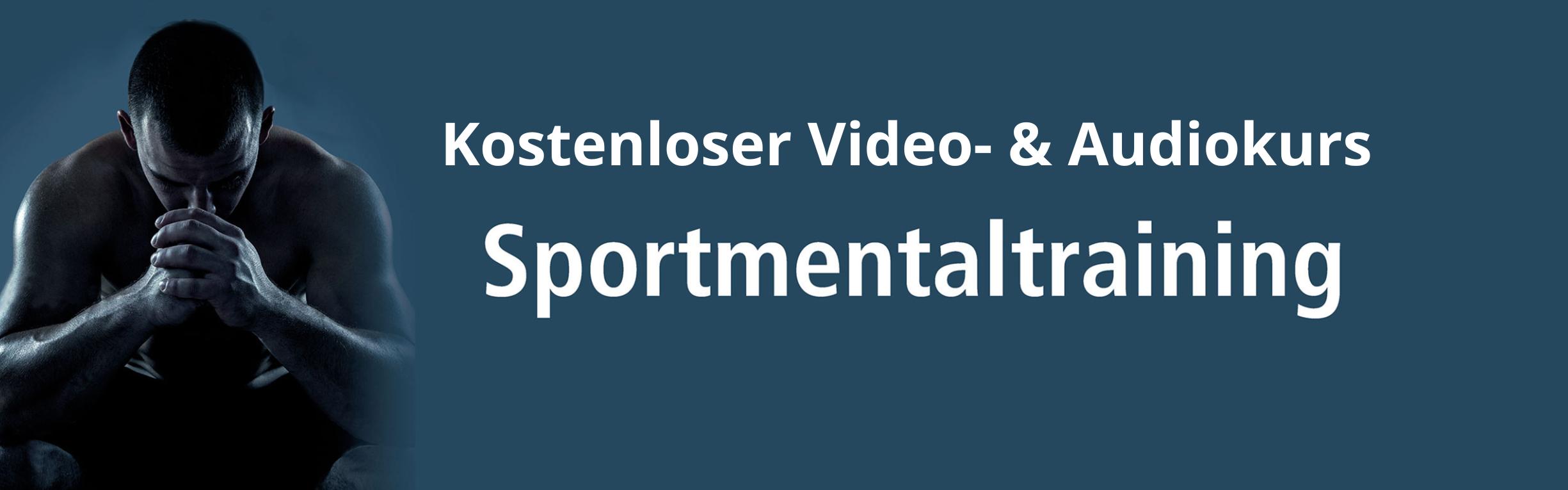 Kostenloser Video- Audiokurs Sportmentaltraining