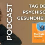 Tag der psychischen Gesundheit 2024 – Mentale Gesundheit am Arbeitsplatz