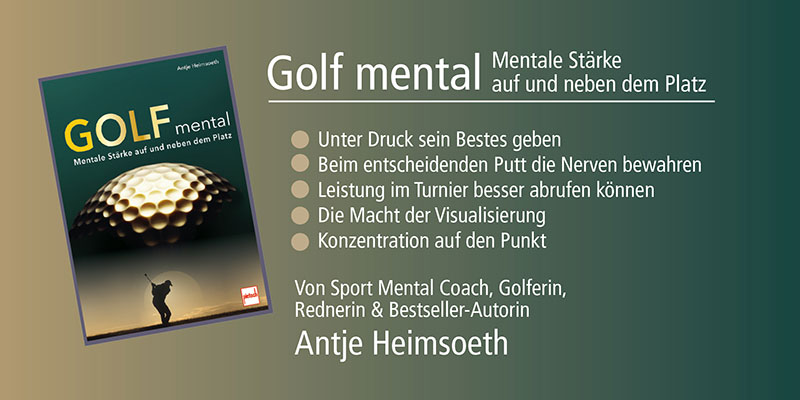 Golf mental: Erfolg durch Selbstmanagement