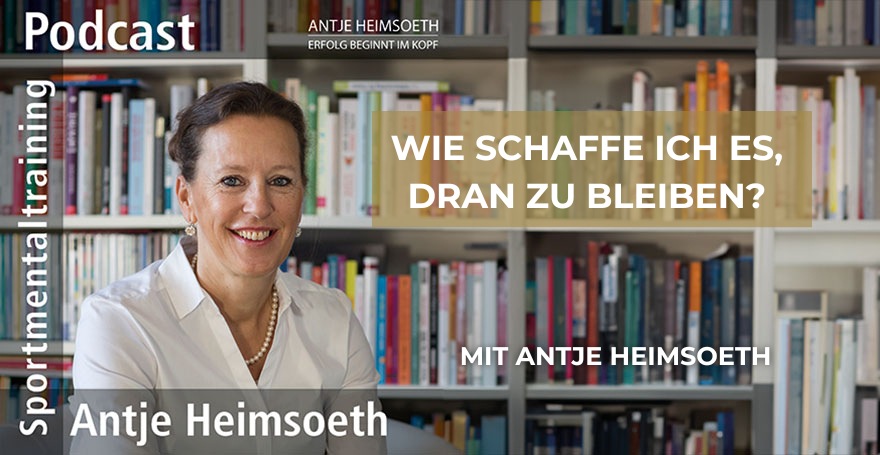 Wie schaffe ich es, dran zu bleiben?