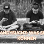 Handysucht: Was Sie tun können