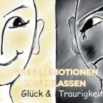 Wege, Emotionen loszulassen