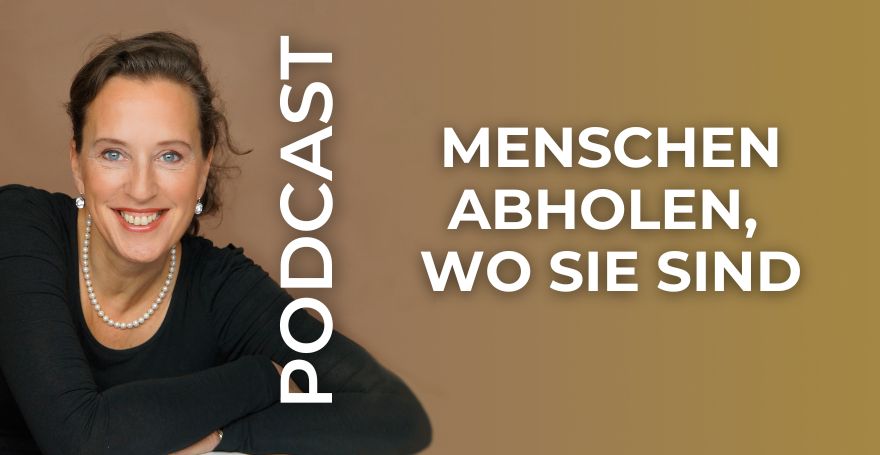 Menschen abholen, wo sie sind