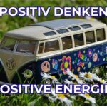 Positiv denken – positive Energie