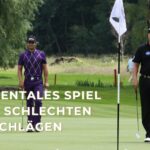 Dein mentales Spiel nach schlechten Schlägen I Golf Mental
