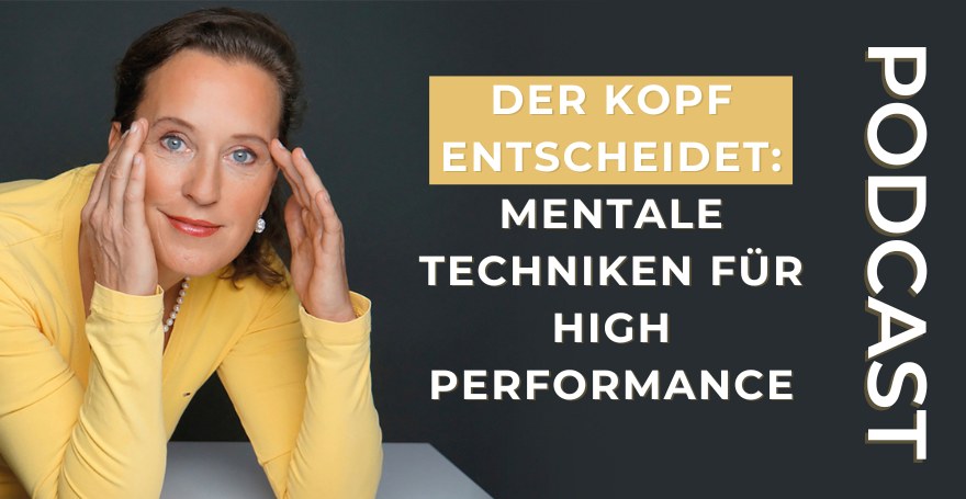 Der Kopf entscheidet: Mentale Techniken für High Performance