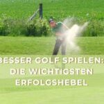 Besser Golf spielen: Die wichtigsten Erfolgshebel
